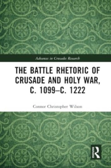 The Battle Rhetoric of Crusade and Holy War c. 1099–c. 1222