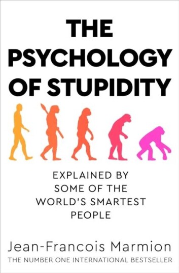 The Psychology Of Stupidity Av Jean-Francois Marmion The Psychology Of Stupidity Av Jean-Francois Marmion