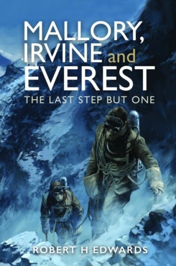 Mallory, Irvine and Everest Mallory, Irvine and Everest