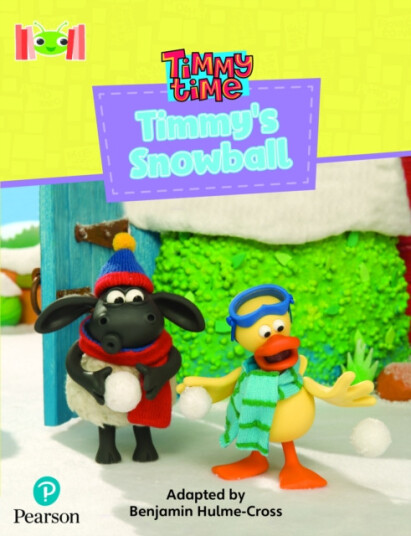 Bug Club Reading Corner: Age 47: Timmy Time: Timmy's Snowball Bug Club Reading Corner: Age 47: Timmy Time: Timmy's Snowball