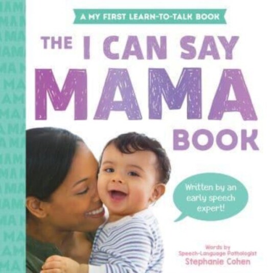 The I Can Say Mama Book The I Can Say Mama Book