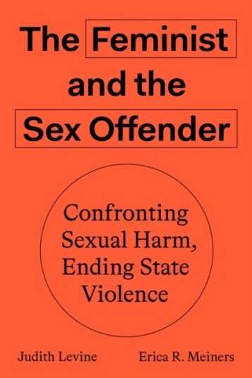 The Feminist And The Sex Offender Av Erica R. Meiners, Judith Levine