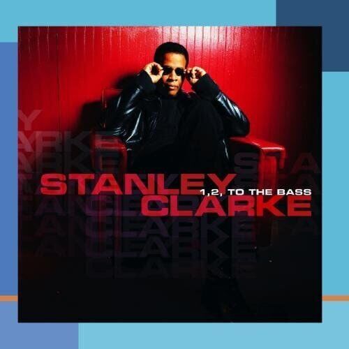 MediaTronixs Stanley Clarke : 1, 2, To The Bass CD Pre-Owned MediaTronixs Stanley Clarke : 1, 2, To The Bass CD Pre-Owned