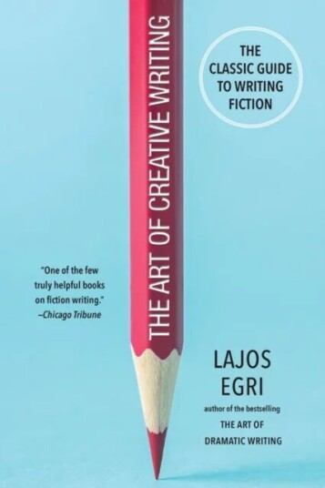 The Art Of Creative Writing Av Lajos Egri