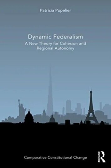 Dynamic Federalism Av Patricia Popelier