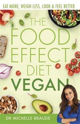 The Food Effect Diet: Vegan Av Dr Michelle Braude