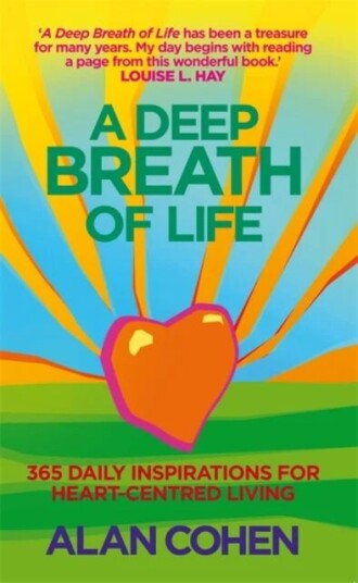 A Deep Breath Of Life Av Alan Cohen