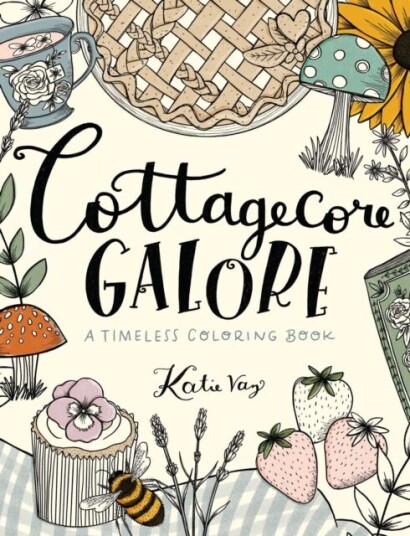 Cottagecore Galore Av Katie Vaz Cottagecore Galore Av Katie Vaz
