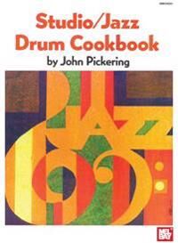 Studio - Jazz Drum Cookbook Av John Pickering Studio - Jazz Drum Cookbook Av John Pickering
