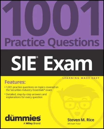 Sie Exam: 1001 Practice Questions For Dummies Av Steven M. Rice