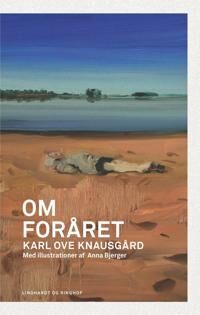 Knausgård Karl Ove Om foråret Knausgård Karl Ove Om foråret