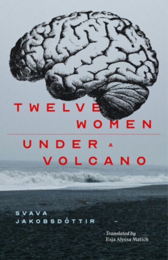 12 Women + Under a Volcano 12 Women + Under a Volcano