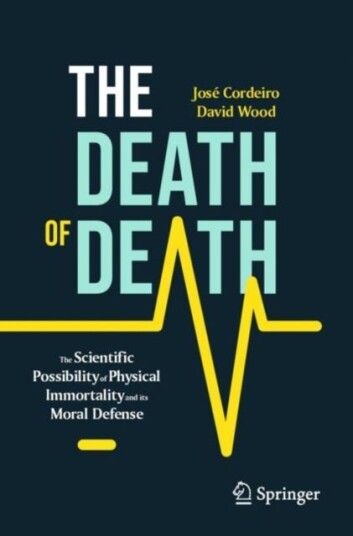 The Death Of Death Av Jose Cordeiro, David Wood The Death Of Death Av Jose Cordeiro, David Wood