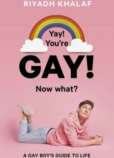 Yay! You'Re Gay! Now What? Av Riyadh Khalaf