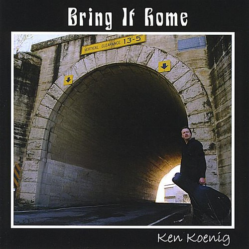 Ken Koenig Bring It Home CD