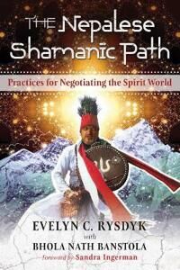 Rysdyk, Evelyn C. The Nepalese Shamanic Path