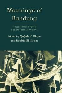 Ph?m Qu?nh N. Meanings of Bandung
