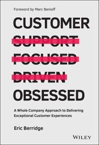 Customer Obsessed Av Eric Berridge