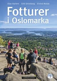 Fotturer I Oslomarka Av Olav Harlem, Eivind Molde, Erik Unneberg