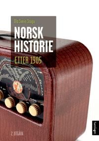 Norsk Historie Etter 1905 Av Ola Svein Stugu