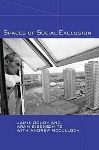 Spaces Of Social Exclusion Av Jamie Gough, Aram (Middlesex University) Eisenschitz, Andrew Mcculloch