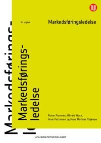 Markedsføringsledelse Av Runar Framnes, Håvard Huse, Arve Pettersen, Hans Mathias Thjømøe
