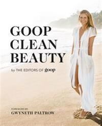 The Editors of Goop Goop Clean Beauty (1455541559)