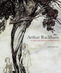 Arthur Rackham: A Life With Illustration Av James Hamilton