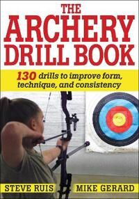 Archery Drill Book Av Steve Ruis, Michael Gerard