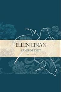 Samlede Dikt Av Ellen Einan