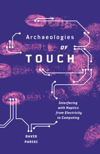 Archaeologies Of Touch Av David Parisi