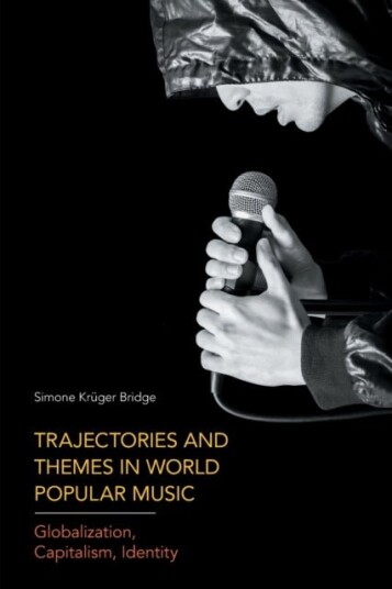 Trajectories and Themes in World Popular Music Trajectories and Themes in World Popular Music