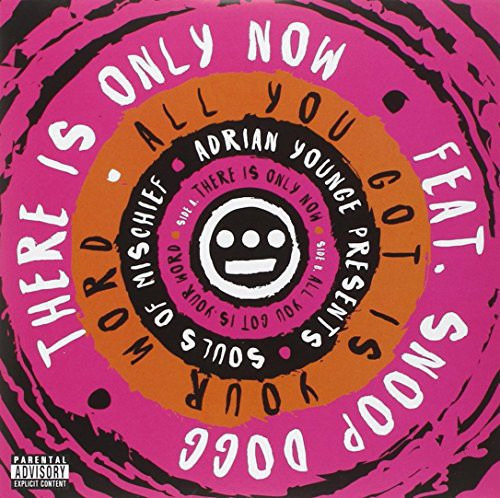 There Is Only Now / All You Got Is Your Word