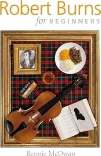 Robert Burns for Beginners Robert Burns for Beginners