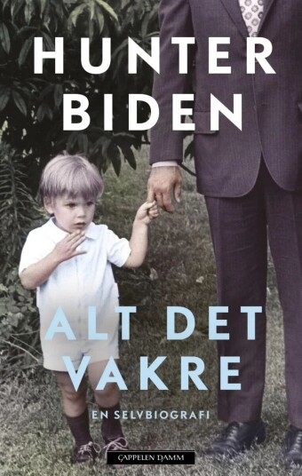 Alt det vakre av Hunter Biden - Selvbiografi fra Cappelen Damm