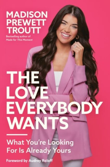 The Love Everybody Wants Av Madison Prewett Troutt