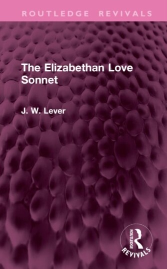 The Elizabethan Love Sonnet The Elizabethan Love Sonnet