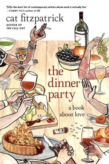 The Dinner Party & Other Writings The Dinner Party & Other Writings