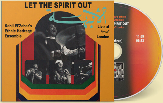 Kahil El'Zabar Let The Spirit Out | Live At "Mu" London CD