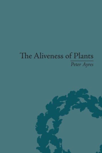 The Aliveness of Plants The Darwins at the Dawn of Plant Science