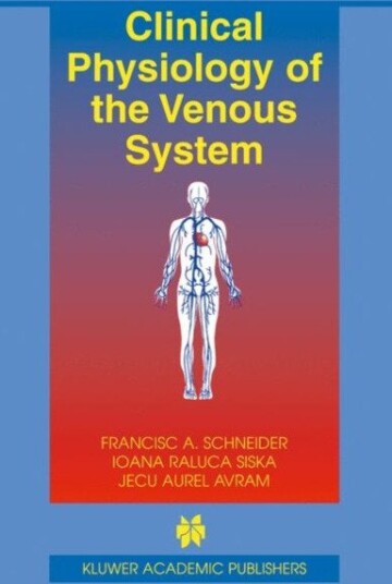 Clinical Physiology of the Venous System Clinical Physiology of the Venous System