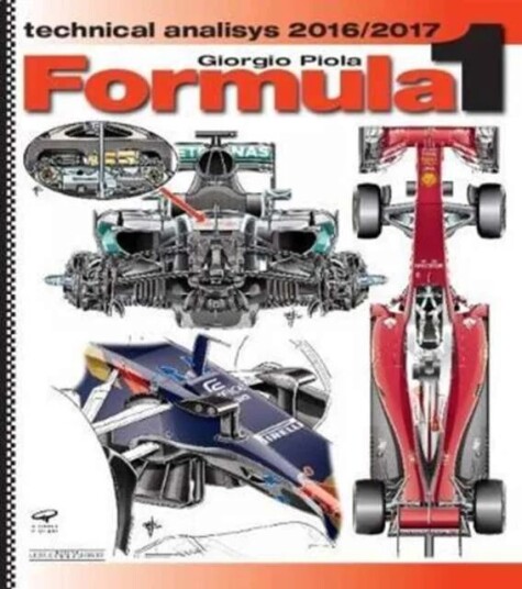 Formula 1 Technical Analysis 2016/2018 Av Giorgio Piola Formula 1 Technical Analysis 2016/2018 Av Giorgio Piola