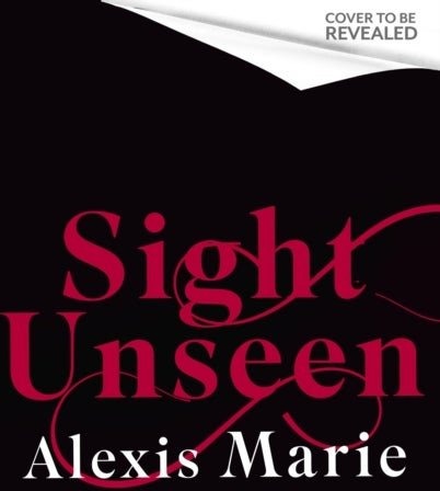 Sight Unseen Sight Unseen