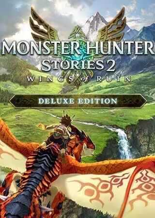Monster Hunter Stories 2: Wings of Ruin Deluxe Edition Monster Hunter Stories 2: Wings of Ruin Deluxe Edition