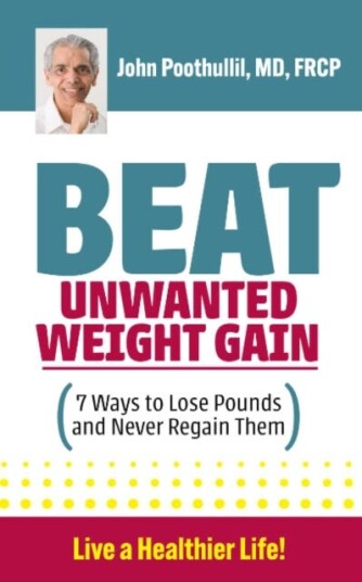 Beat Unwanted Weight Gain 7 Ways to Lose Pounds and Never Regain Them Beat Unwanted Weight Gain 7 Ways to Lose Pounds and Never Regain Them