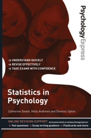 Psychology Express: Statistics in Psychology  (Undergraduate Revision Guide)