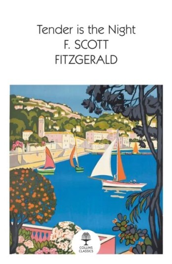 Tender Is The Night Av F. Scott Fitzgerald