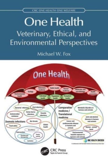 One Health Veterinary, Ethical, and Environmental Perspectives One Health Veterinary, Ethical, and Environmental Perspectives