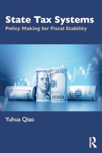 State Tax Systems Policy Making for Fiscal Stability State Tax Systems Policy Making for Fiscal Stability