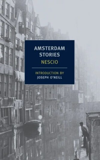 Amsterdam Stories Av Nescio